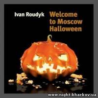 Фото Ivan Roudyk - Welcome To Moscow Hallowen