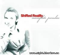 Фото Shifted Reality – Incomplete Paradise