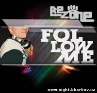 Фото Re-Zone - Follow me