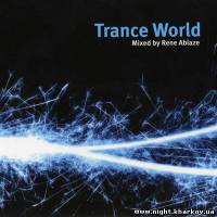 Фото Rene Ablaze - Trance World