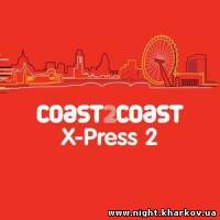 Фото X-Press 2 - Coast2Coast