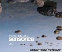 Фото Various - Tranquillity Of Sensorica vol 1