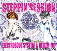 Фото STEPPIN' SESSION – Electrosoul Sistem & Deeizm MC