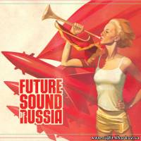 Фото Various Artists - Future Sound of Russia