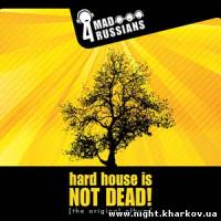 Фото 4MADRussians - Hard House is not Dead