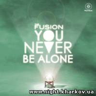 Фото The Fusion - “You Never Be Alone” [PITCH MUSIC]