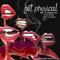 Фото Various Artists – Get Physical 7th Anniversary Compilation mixed by M.A.N.D.Y. pt.1 (Правительство звука/ Algorythmik, Get Physical)